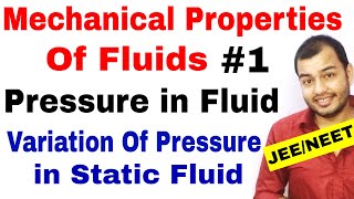 Class 11 chap 10  MECHANICAL PROPERTIES OF FLUIDS 01  Introduction  Pressure in a Fluid JEENEET [upl. by Nythsa]