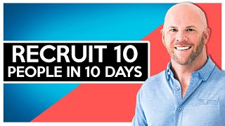 Network Marketing Recruiting How I Recruited 10 People in 10 Days [upl. by Schilling]