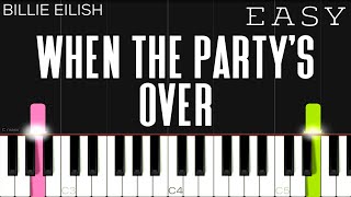 Billie Eilish  when the party’s over  EASY Piano Tutorial [upl. by Ellives]