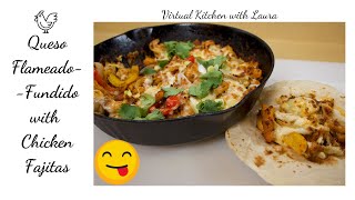 How to make Queso Flameado  fundido with Chicken Fajitas amp Chorizo Mexicano [upl. by Wieren]