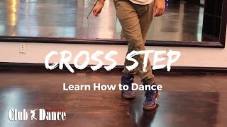 Learn How to dance  Cross Step Footwork [upl. by Sherye]