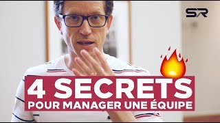 4 secrets pour MANAGER son EQUIPE [upl. by Notsgnik]