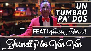 Los Van Van  Un Tumbao Pa Dos Video Oficial [upl. by Wallis]