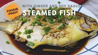 How to Cooked Steamed Pompano  COOKED UNDER 30 MINUTES Filipino Food Recipe  Foodie Pinoy [upl. by Veal]