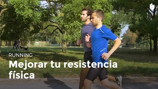 Cómo mejorar la resistencia física  Running [upl. by Milinda]