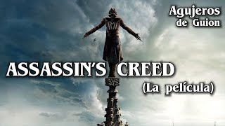 ⚔ Agujeros de Guión ASSASSINS CREED La Película Errores review reseña análisis y resumen [upl. by Platus]