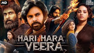 Pawan Kalyans HARI HARA VEERA Full Movie In Hindi  Rana Daggubati Nithya  South Action Movie [upl. by Yenetruoc]