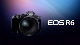 Introducing the Canon EOS R6 Digital Camera [upl. by Ttehr]