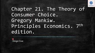 Chapter 21 The Theory of Consumer Choice Gregory Mankiw [upl. by Spike]