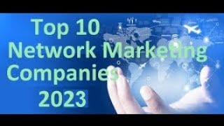 The top 10 network marketing companies 2024 [upl. by Courtund]