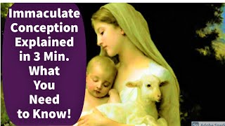 Immaculate Conception Explained in 3 Minutes [upl. by Anerdna]