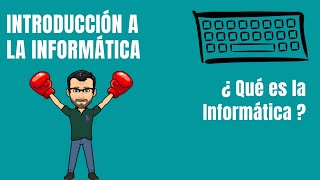 ¿Qué es la Informática  INFORMÁTICA [upl. by Odlareg85]