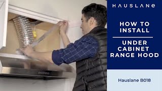 Range Hood Installation Tutorial  How to Install the Hauslane UCB018 Range Hood Step by Step Guide [upl. by Eraste]