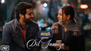 DIL JAANIYE Video  Khandaani Shafakhana  Sonakshi Sinha Jubin NautiyalPayal Dev  Love Song 2019 [upl. by Elik]