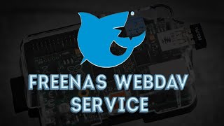 How to configure WebDav service on FreeNAS [upl. by Fuhrman933]