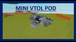 Mini VTOL Pod I Plane Crazy I Tutorial [upl. by Aleahpar270]