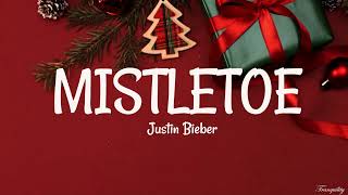 Justin Bieber  Mistletoe Lyrics [upl. by Ena]