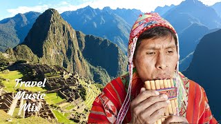 Pan Flute amp Flute Music from Peru Andes  30 minutes  Spirit of Machu Picchu [upl. by Ardnaik]