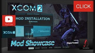 XCom 2  Mod Installation  3 methods eng [upl. by Ettenyl]