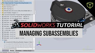 SOLIDWORKS  Managing Subassemblies [upl. by Rosetta643]