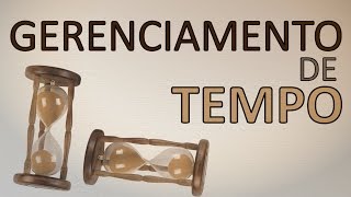 Gerenciamento do Tempo [upl. by Haland]