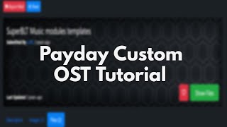 Payday 2  Custom Soundtrack Tutorial [upl. by Assereht]