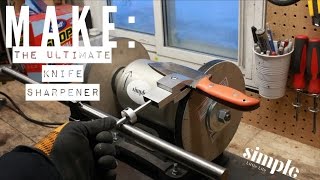 Making the ultimate knife sharpener [upl. by Enitsud596]