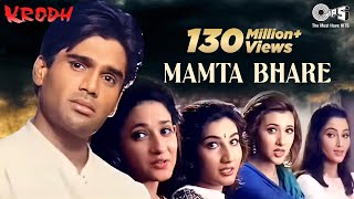 Mamta Bhare Din Kahan Gaye  Krodh  Sunil Shetty  Roop Kumar Rathod Sadhana Sargam  90s Hits [upl. by Pillsbury161]