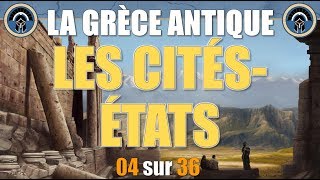 Grèce antique  04 Les citésÉtats [upl. by Annerahs155]