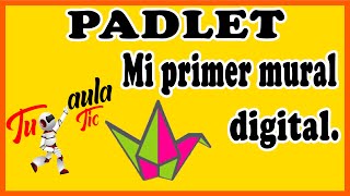 PADLET  MI PRIMER MURAL DIGITAL [upl. by Pickering]