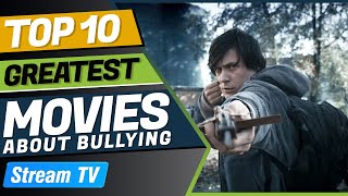 Top 10 Greatest Movies About Bullying [upl. by Hands236]