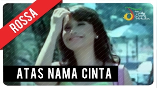 Rossa  Atas Nama Cinta with Lyric  VC Trinity [upl. by Wyn126]