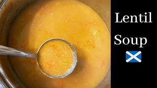 Lentil Soup  Traditional Scottish soup recipe [upl. by Audras325]