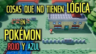 Cosas SIN SENTIDO en los juegos de POKEMON  La Lógica de Pokemon Rojo Azul y Verde Historia guia [upl. by Cornish]