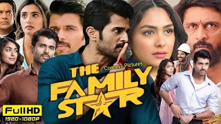 The Family Star Full Movie Hindi Dubbed 2024  Vijay Deverakonda  Mrunal Thakur  Review amp Facts [upl. by Euqilegna670]