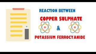 Copper Sulphate and Potassium Ferrocyanide [upl. by Ramad]