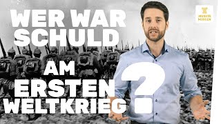 Erster Weltkrieg I Die Schuldfrage I musstewissen Geschichte [upl. by Tips]