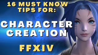 Character Creation Tips amp Guide FFXIV [upl. by Nolat]