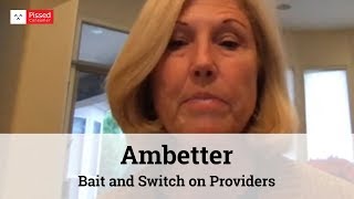 Ambetter Reviews  Bait and Switch on Providers  Pissed Consumer Interview [upl. by Loleta]