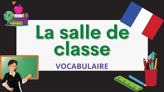 La salle de classe  The classroom  French vocabulary for beginners [upl. by Ennairoc]