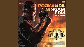 Porkanda Singam EDM Version From quotVikramquot [upl. by Vanny]