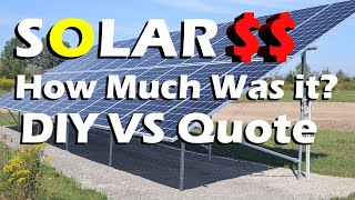 My DIY Solar Panel System Total Cost VS Quoted Install [upl. by Aronson]