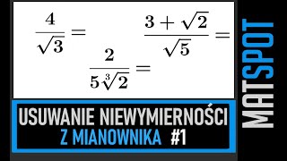 Usuwanie niewymierności z mianownika 1 [upl. by Olympie]