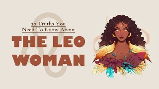 20 Truths About Leo Women You NEED To Know [upl. by Nicolai160]