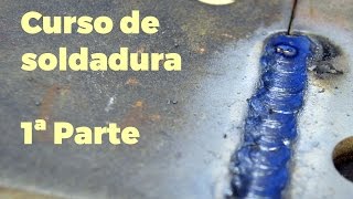 Curso de Soldadura con Electrica y Electrodo Parte 1 de 3 [upl. by Bronk55]