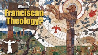 What is Franciscan Theology [upl. by Sirret54]