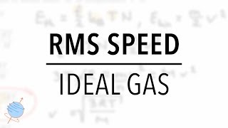 Root Mean Square Speed  Thermodynamics amp Statistical Physics [upl. by Lindie]