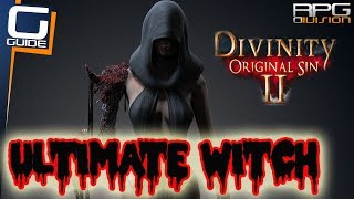 DIVINITY ORIGINAL SIN 2  ULTIMATE WITCH BUILD [upl. by Nonna]