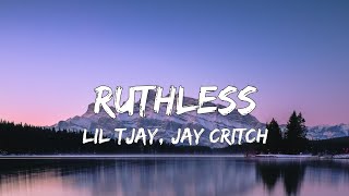 Lil Tjay  Ruthless Ft Jay Critch Lyrics [upl. by Reace617]