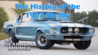 The History of the 1967 Shelby [upl. by Dulcle]